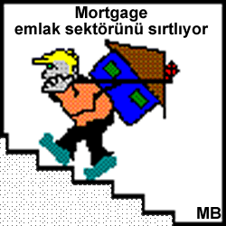 Mortgage , inşaat ve bağlı sektörleri şahlandırıyor