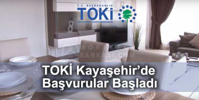TOKİ Kayaşehir Başvuruları Başladı 2017