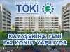 Toki İstanbuş Kayaşehir'de 862 Yeni Konut Projesi