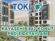 Toki Kayaşehir Projesi 2018 Özellikler